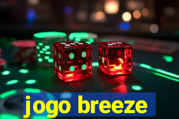 jogo breeze